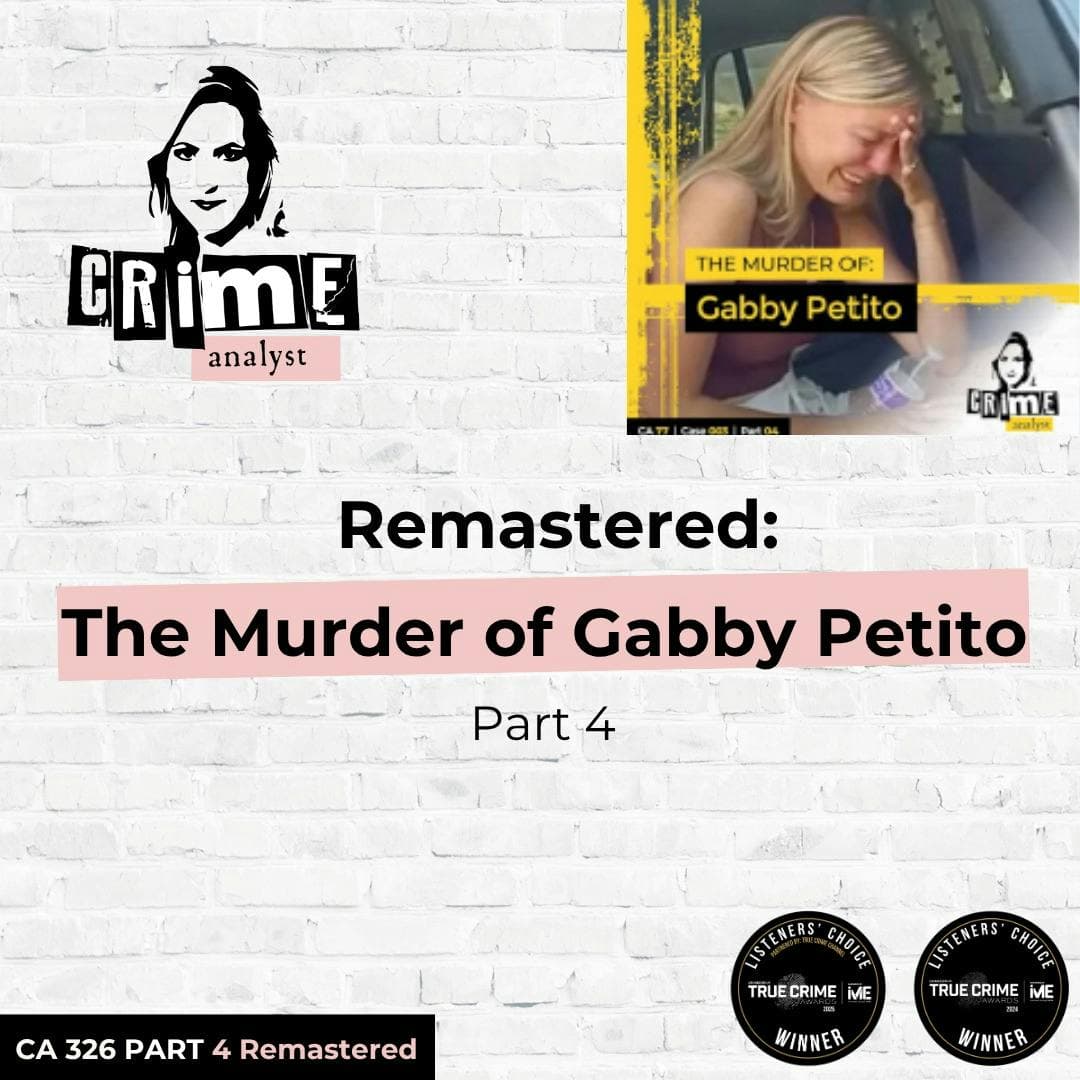 Ep 326: Remastered: The Murder of Gabby Petito, Part 4 artwork