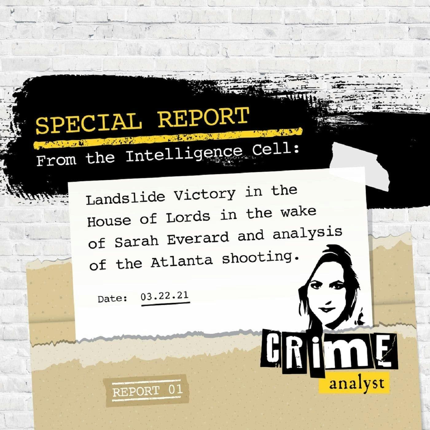 Ep 12: Landslide Victory in the House of Lords in the Wake of Sarah Everard & Analysis of the Atlanta Shooting artwork