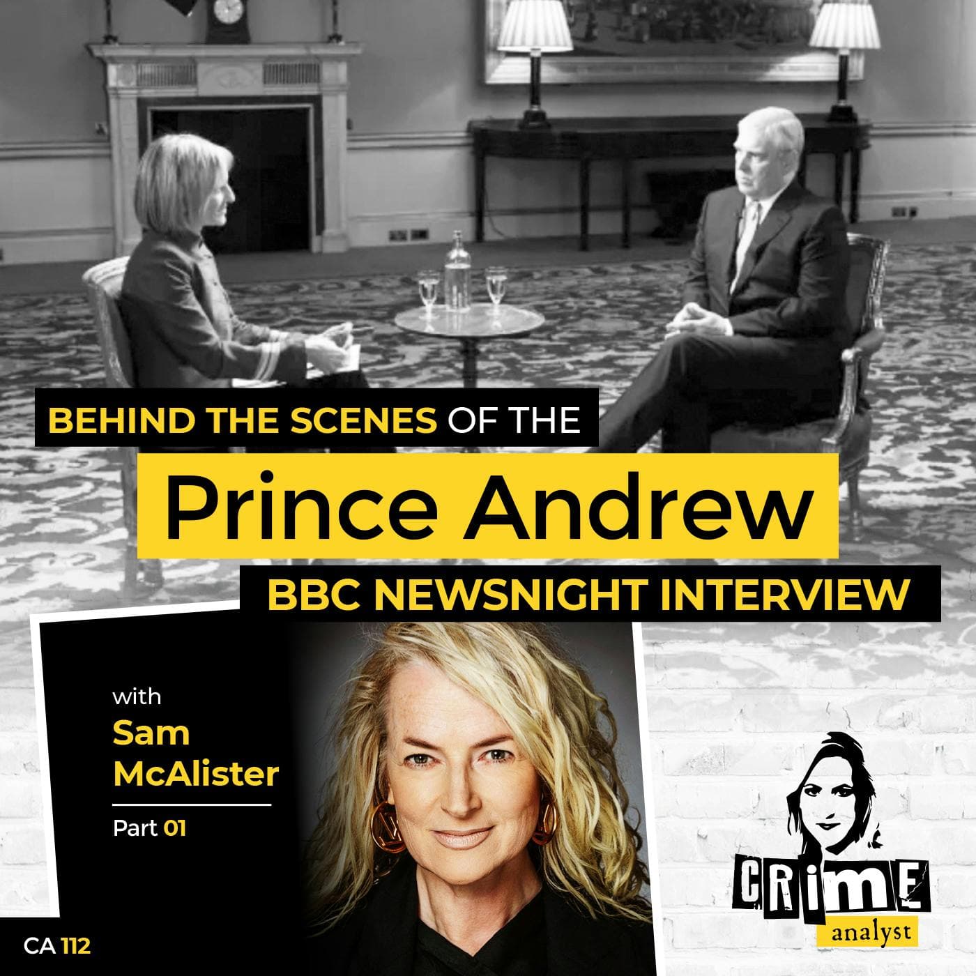 Ep 112: Behind the Scenes of the Prince Andrew BBC Newsnight Interview with Sam McAlister Part 1 artwork