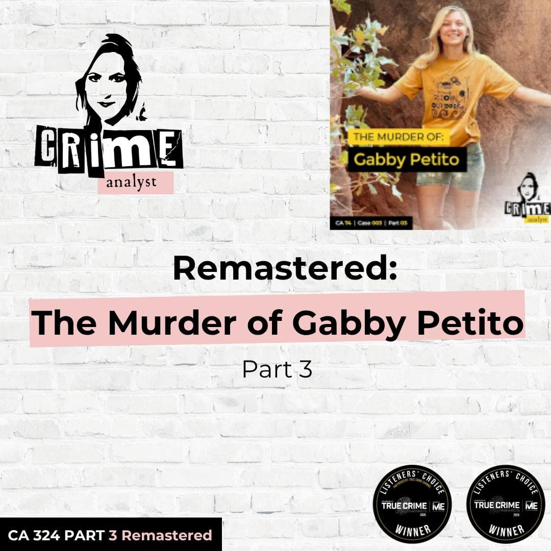 Ep 324: Remastered: The Murder of Gabby Petito, Part 3 artwork