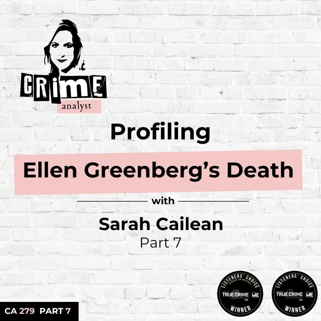 Ep 279: Profiling Ellen Greenberg’s Death with Sarah Cailean, Part 7 artwork