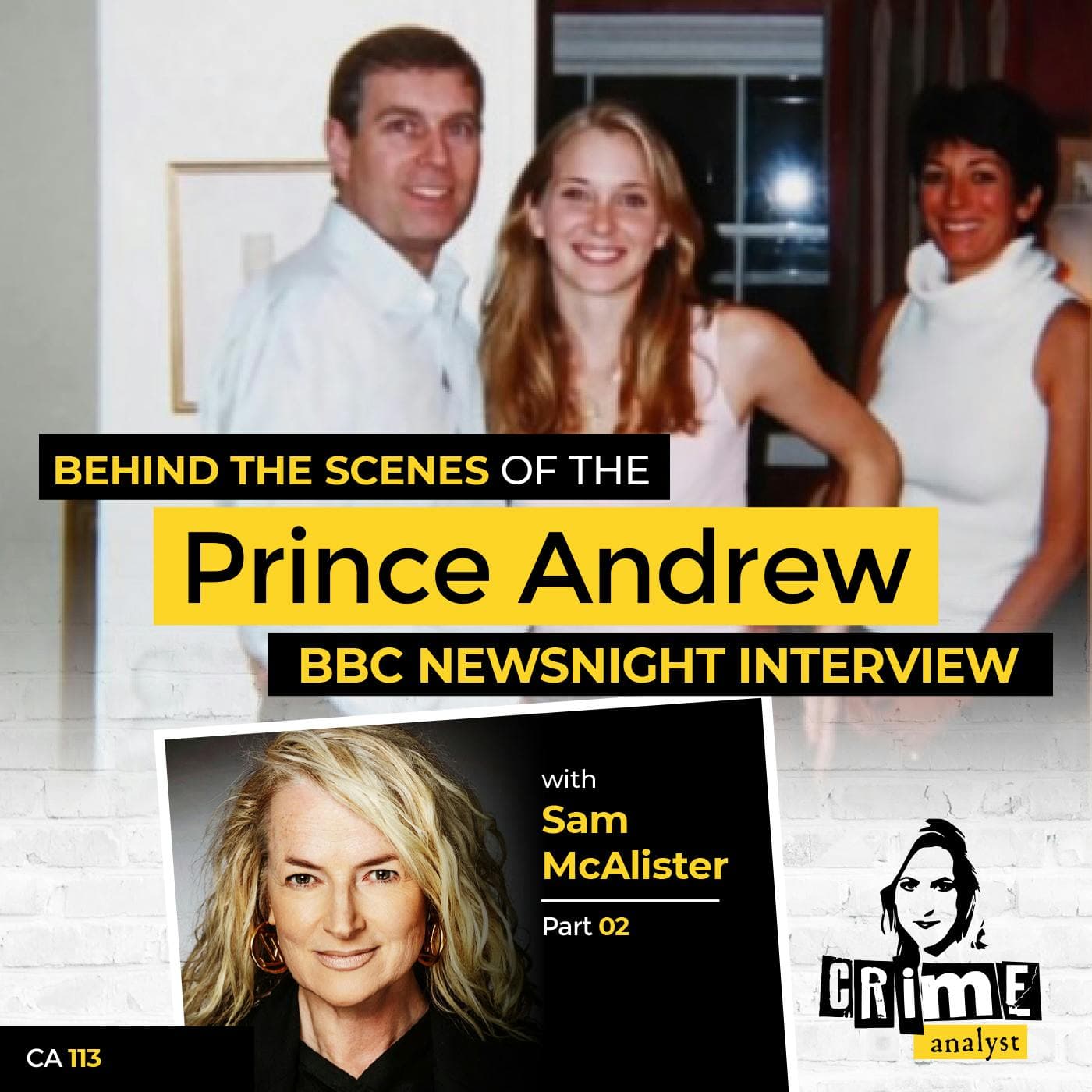 Ep 113: Behind the Scenes of the Prince Andrew BBC Newsnight Interview with Sam McAlister Part 2 artwork