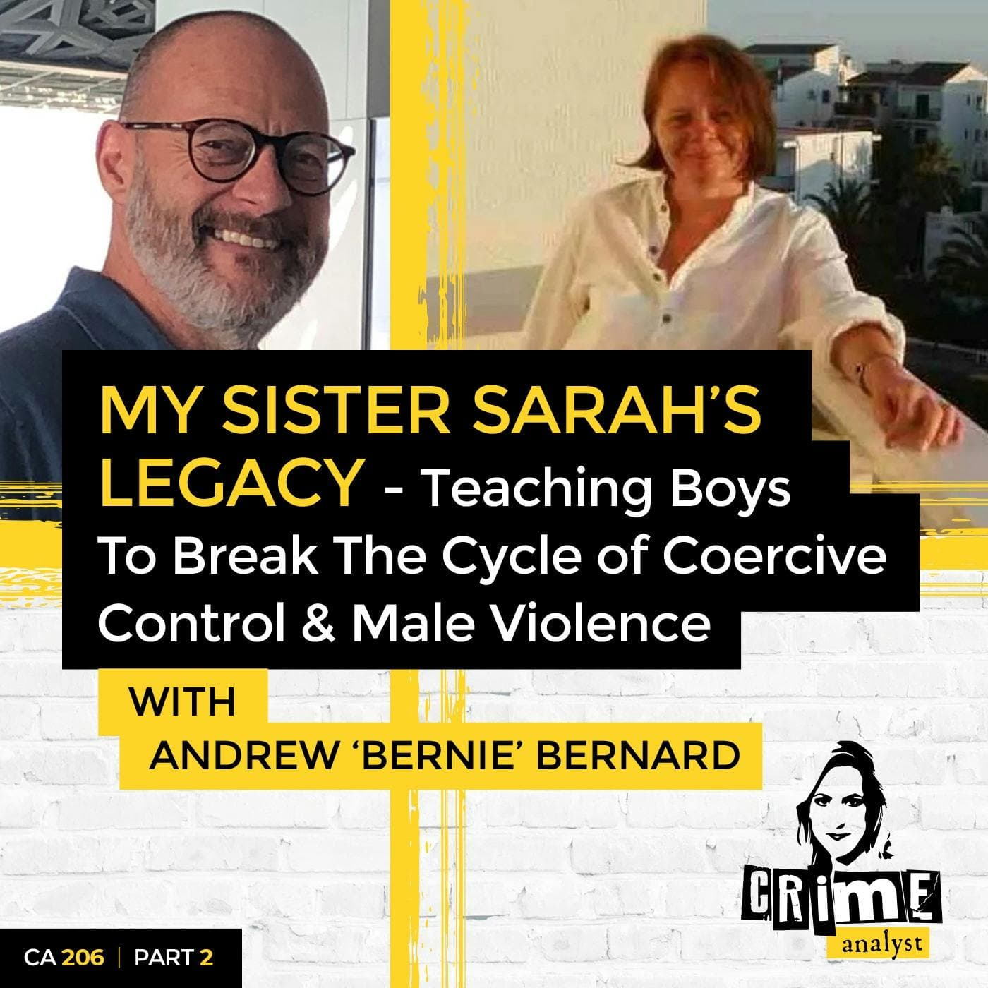 Ep 206: My Sister Sarah’s Legacy: Teaching Boys to Break the Cycle of Coercive Control & Male Violence with Bernie Bernard, Part 2 artwork