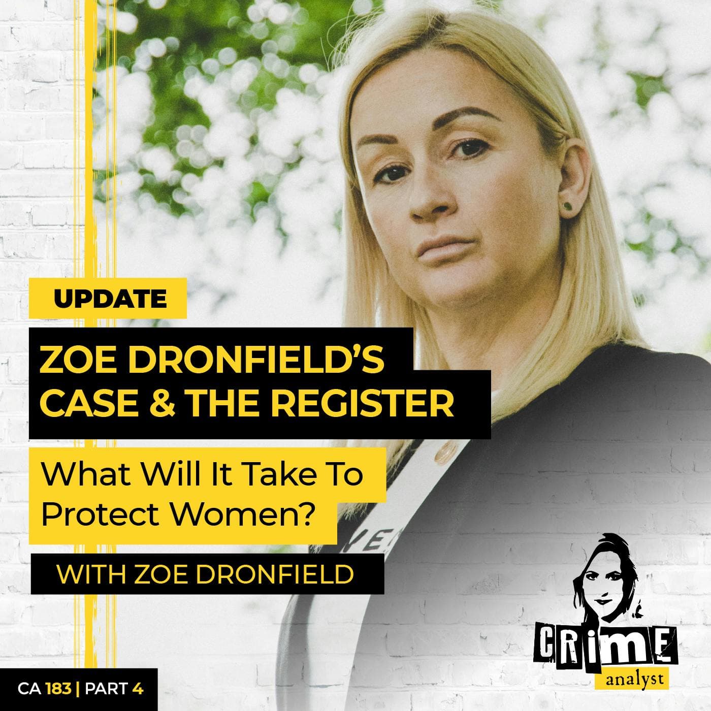 Ep 183: Update: Zoe Dronfield’s Case and the Register – What Will It Take To Protect Women? Part 4. artwork