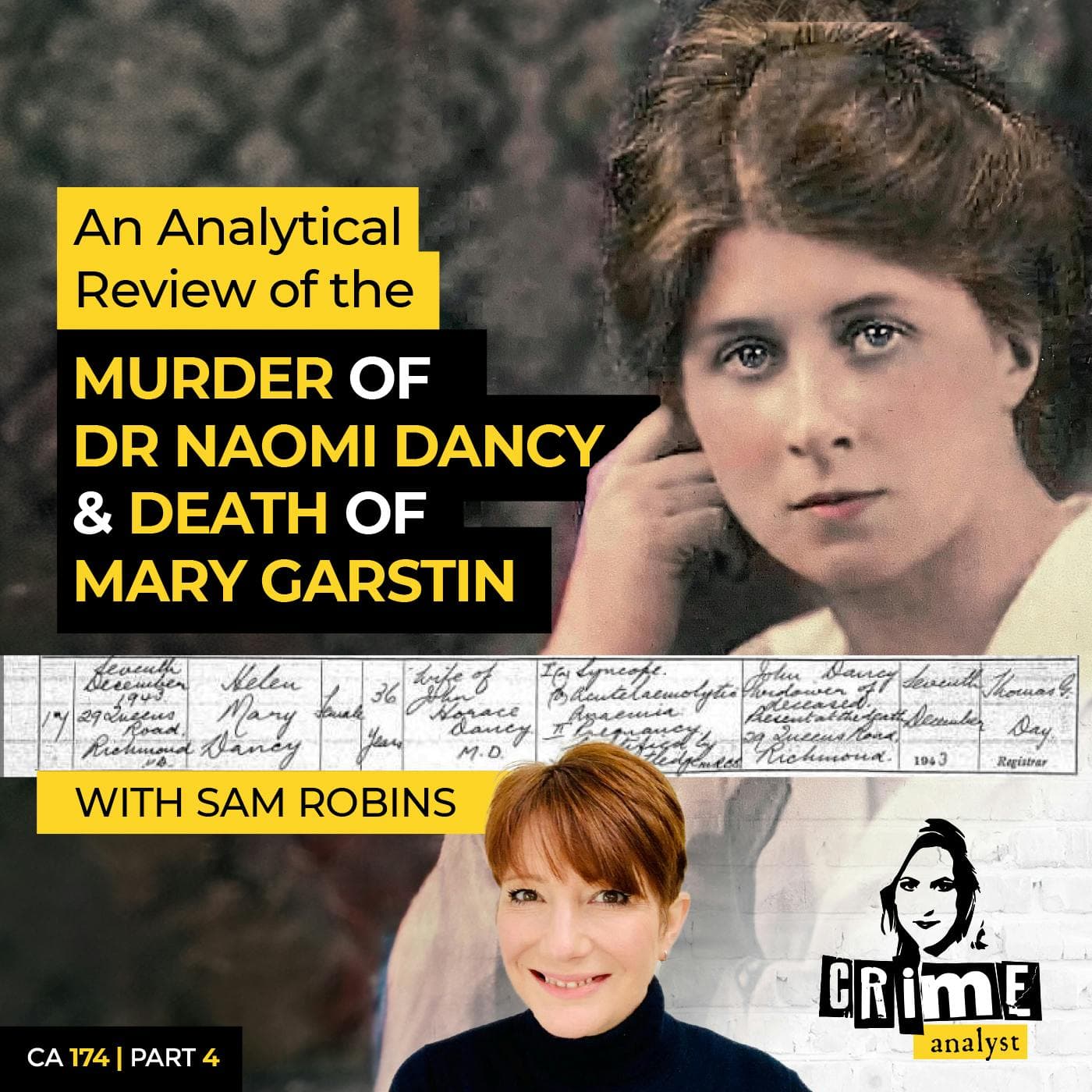 Ep 174: Analyzing the Murder of Dr Naomi Dancy with Sam Robins, Part 4 artwork