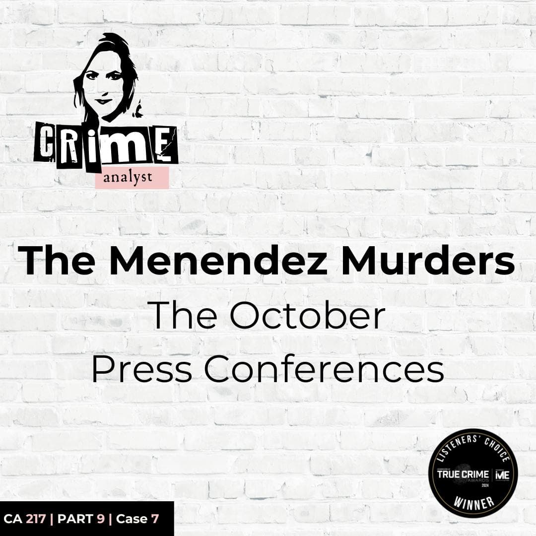 Ep 217: The Menendez Murders: The October Press Conferences, Part 9 artwork