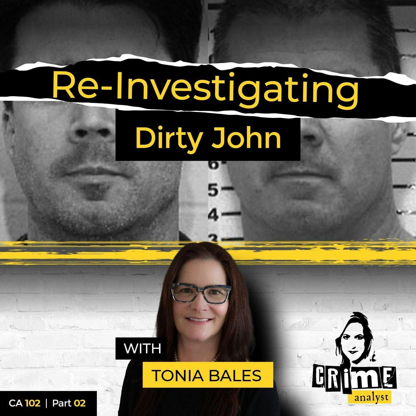 Ep 102: Re-Investigating Dirty John with Tonia Bales, Part 2 artwork