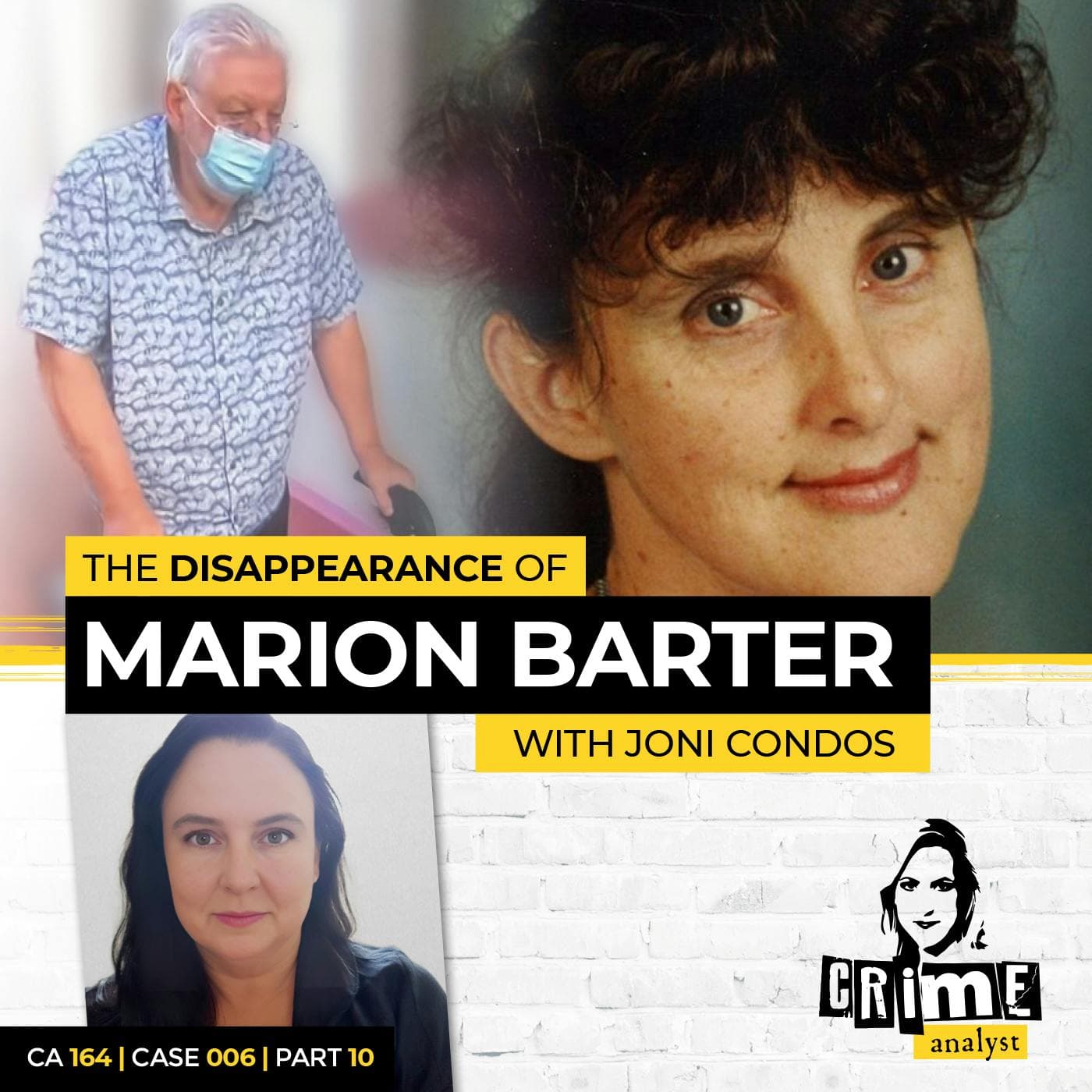 Ep 164: The Disappearance of Marion Barter with Joni Condos, Part 10 artwork