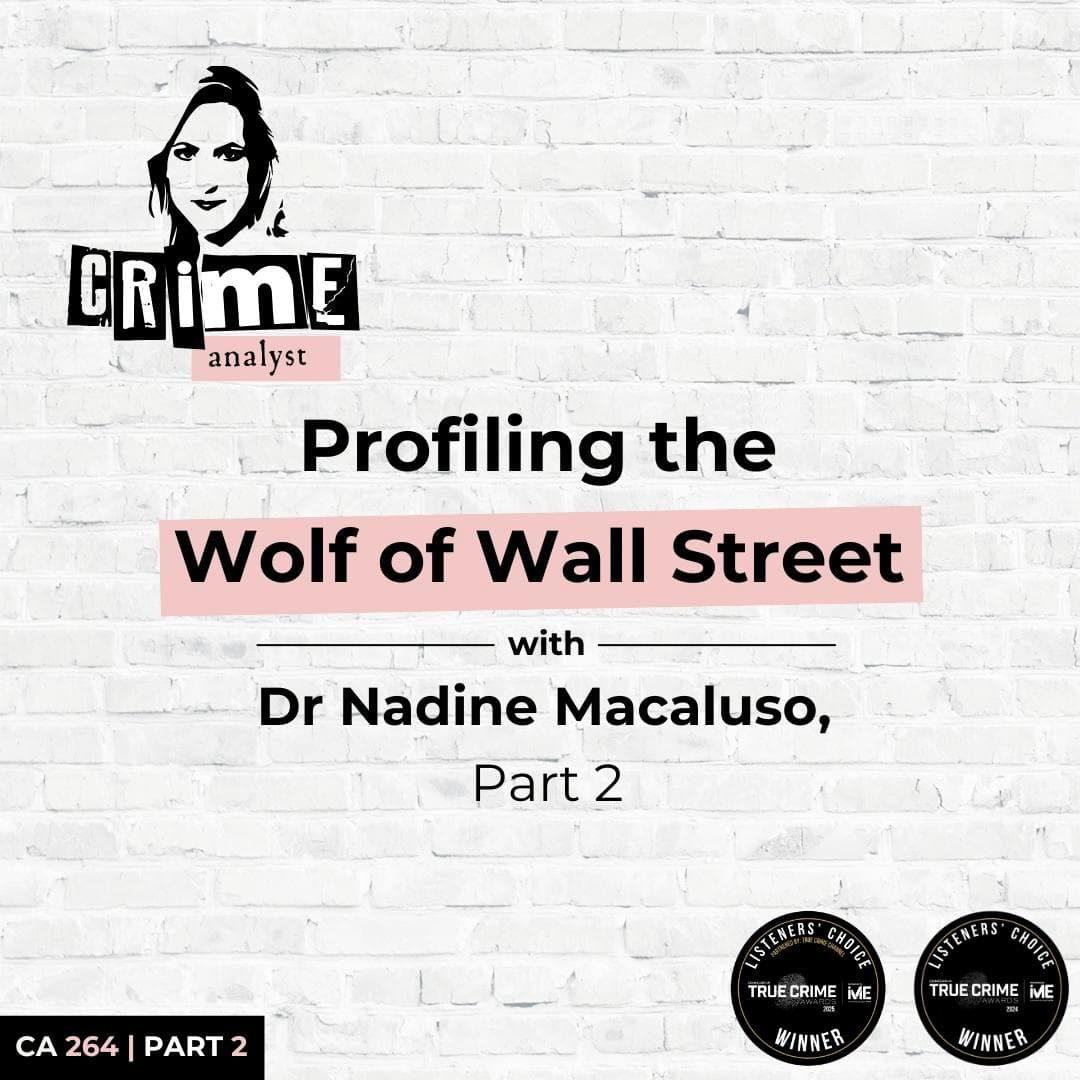 Ep 264: Profiling the Wolf of Wall Street with Dr Nadine Macaluso, Part 2 artwork
