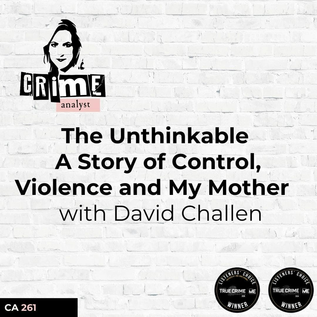 Ep 261: The Unthinkable: A Story of Control, Violence and My Mother with David Challen artwork