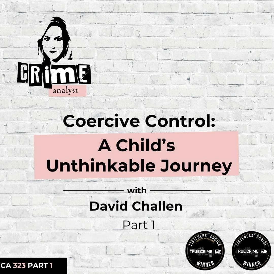 Ep 323 Coercive Control: A Child's Unthinkable Journey with David Challen artwork