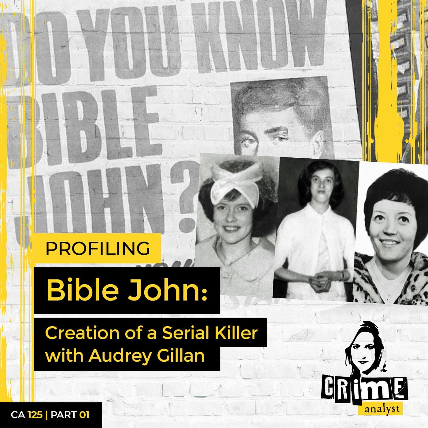 Ep 125: Profiling Bible John: Creation of a Serial Killer with Audrey Gillan, Part 1 artwork