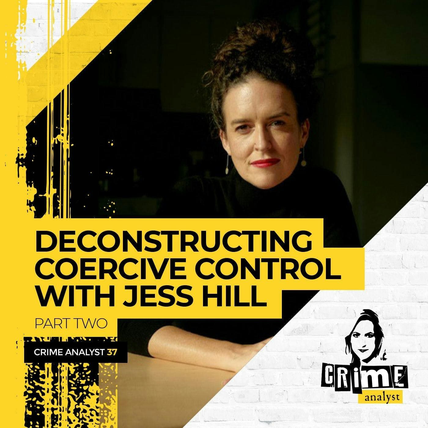 Ep 37: Deconstructing Coercive Control with Jess Hill, Part 2 artwork