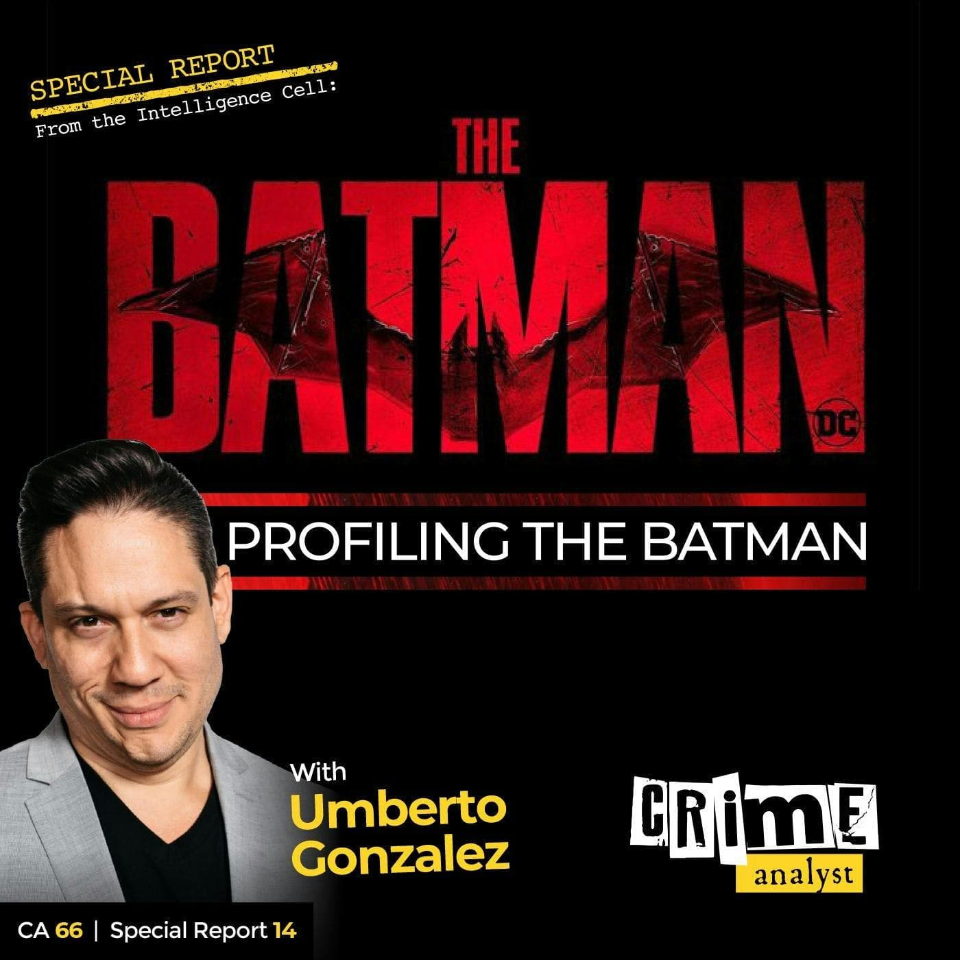 Ep 66: Profiling The Batman with Umberto Gonzalez, Part 1 artwork