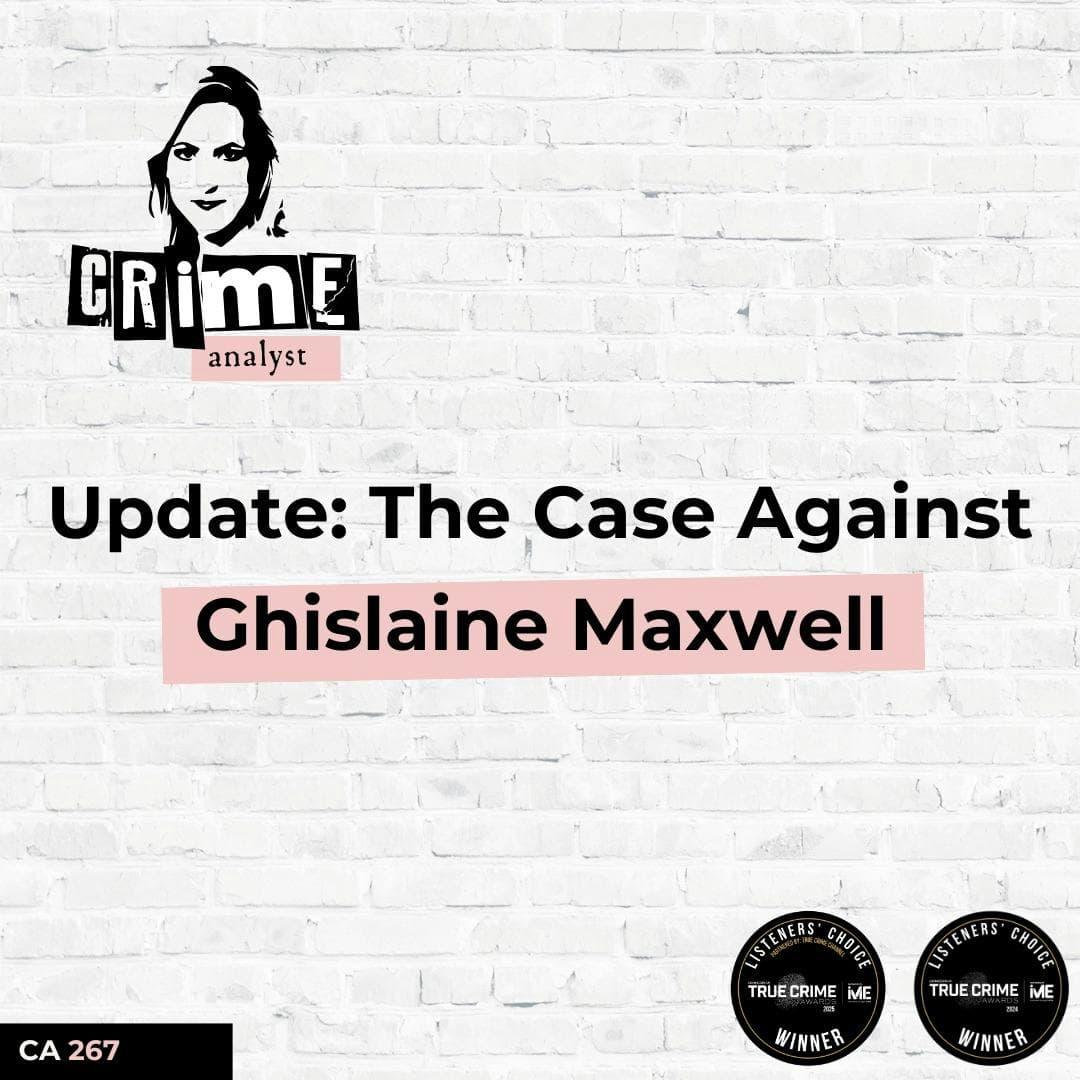 Ep 267: Update: The Case Against Ghislaine Maxwell artwork