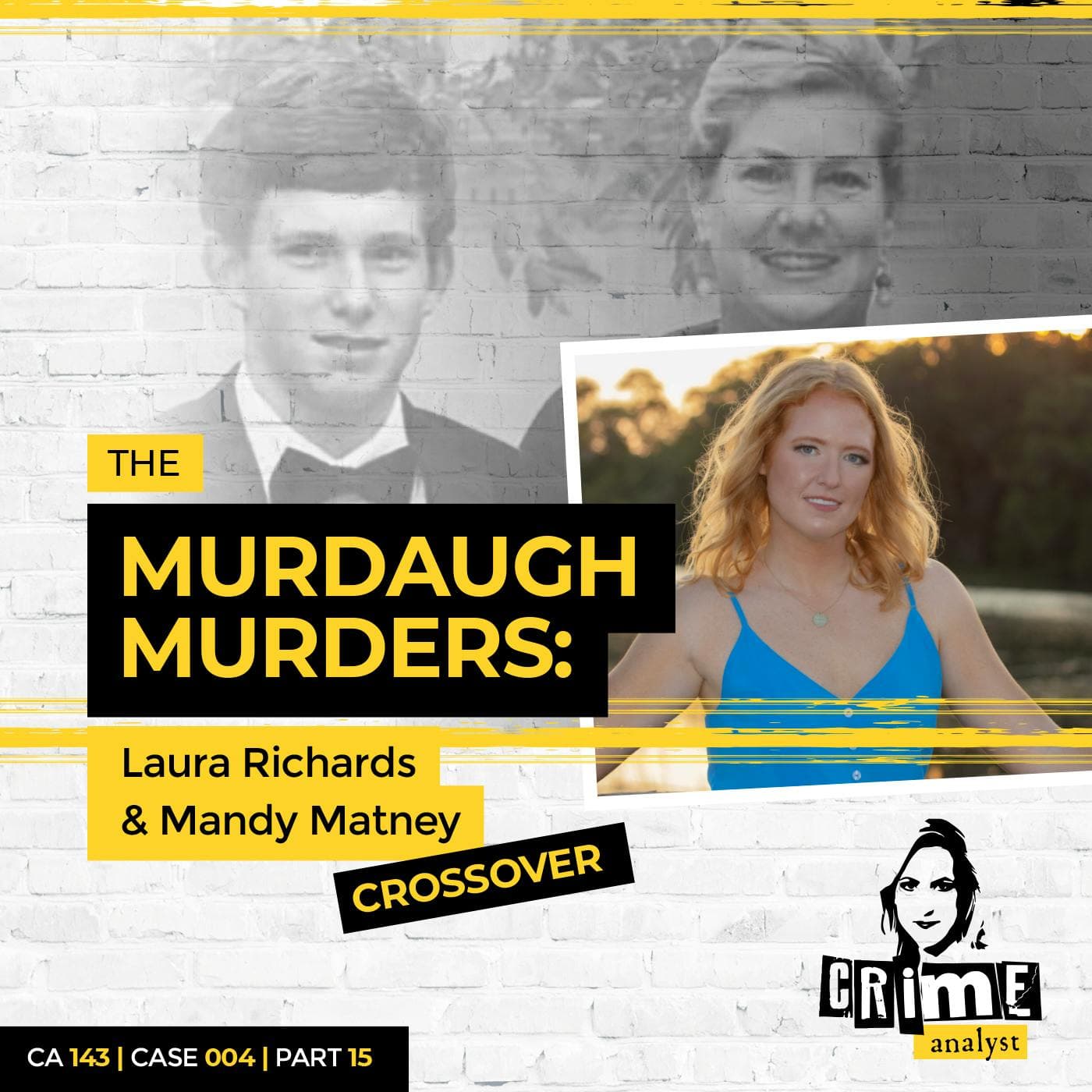 Ep 143: The Murdaugh Murders: Cross Over with Mandy Matney, Part 15 artwork