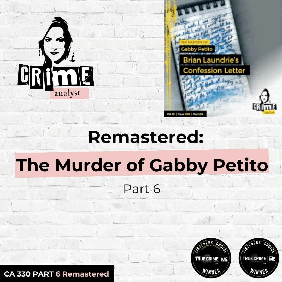 Ep 330: Remastered: The Murder of Gabby Petito, Part 6 artwork