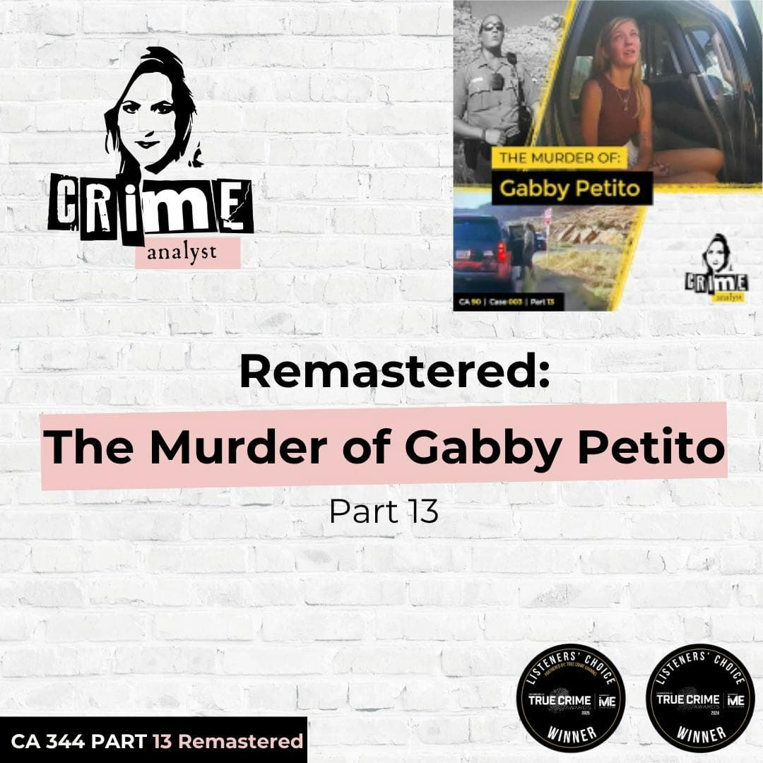 Ep 344: Remastered: The Murder of Gabby Petito, Part 13 artwork