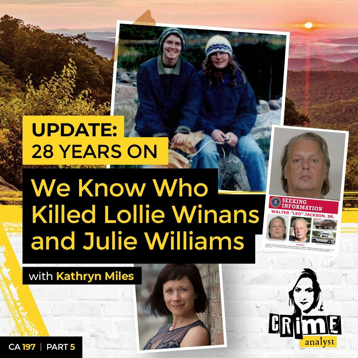 Ep 197: 28 Years On We Know Who Killed Lollie Winans and Julie Williams? Part 5 with Kathryn Miles artwork