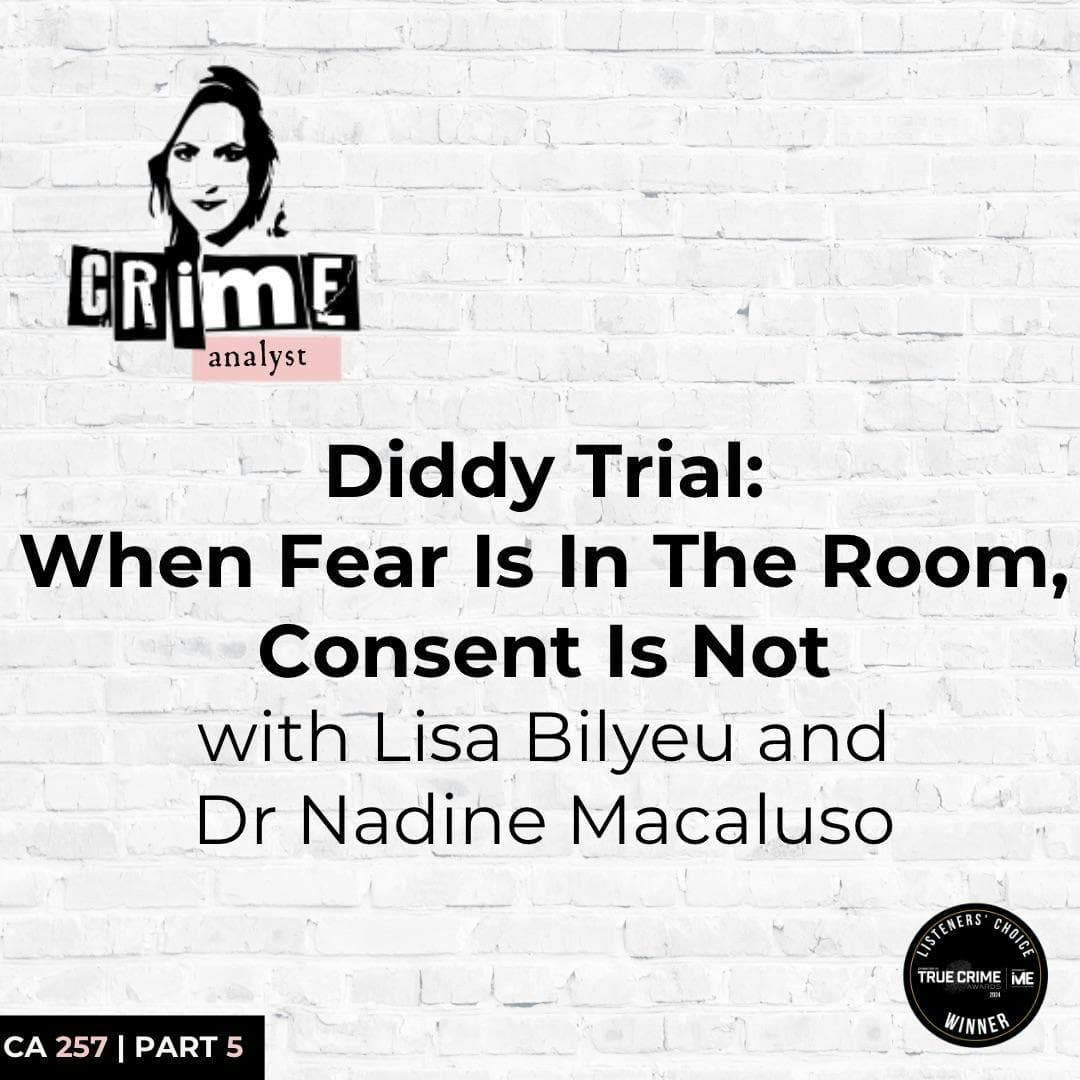 Ep 257: Diddy Trial: When Fear Is Present, Consent Is Not, Part 5 artwork