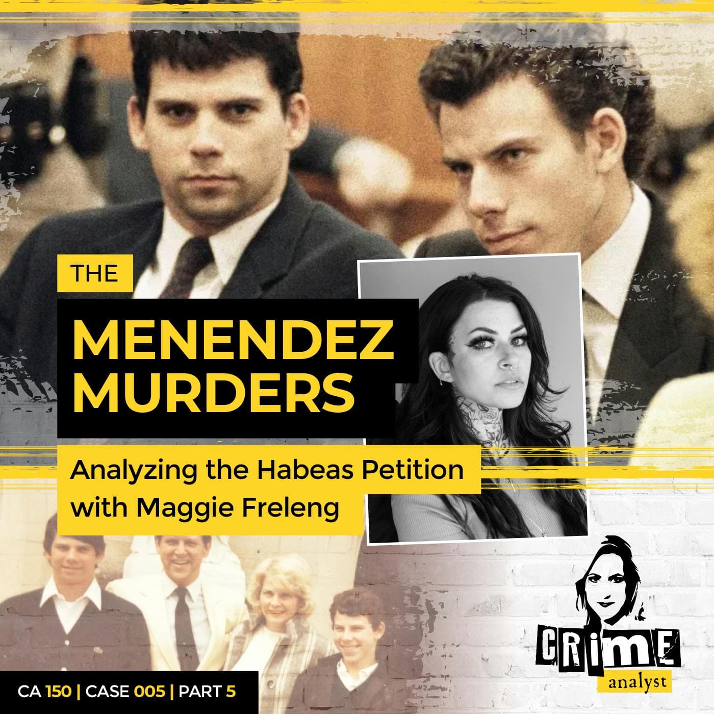 Ep 150: The Menendez Murders: Analysing the Habeas Petition with Maggie Freleng, Part 5 artwork