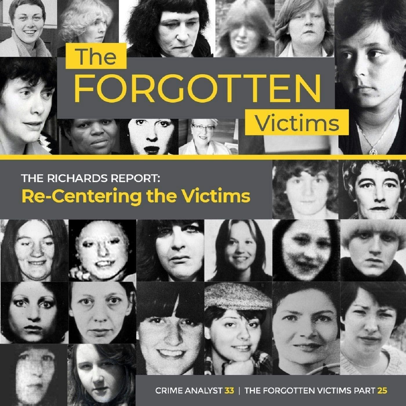 Ep 33: The Forgotten Victims | Part 25 | The Richards Report: Re-Centering the Victims artwork