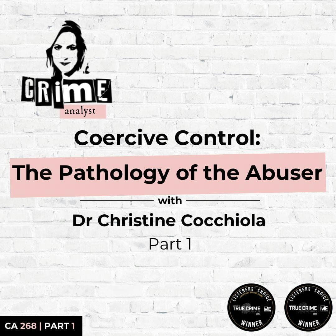 Ep 268: Coercive Control: The Pathology of the Abuser with Dr Christine Cocchiola, Part 1 artwork