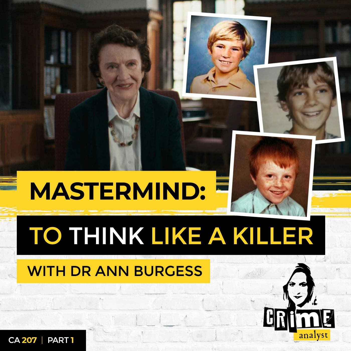 Ep 207: Mastermind: To Think Like a Killer with Dr Ann Burgess, Part 1 artwork
