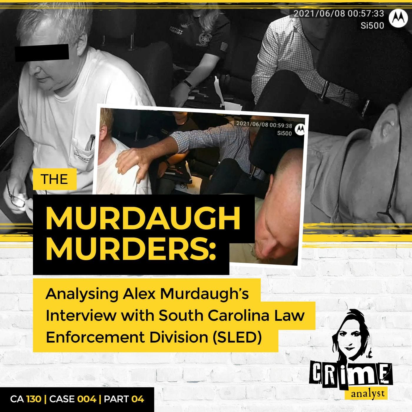 Ep 130: The Murdaugh Murders: Analysing Alex Murdaugh’s Interview with South Carolina Law Enforcement Division (SLED), Part 4 artwork