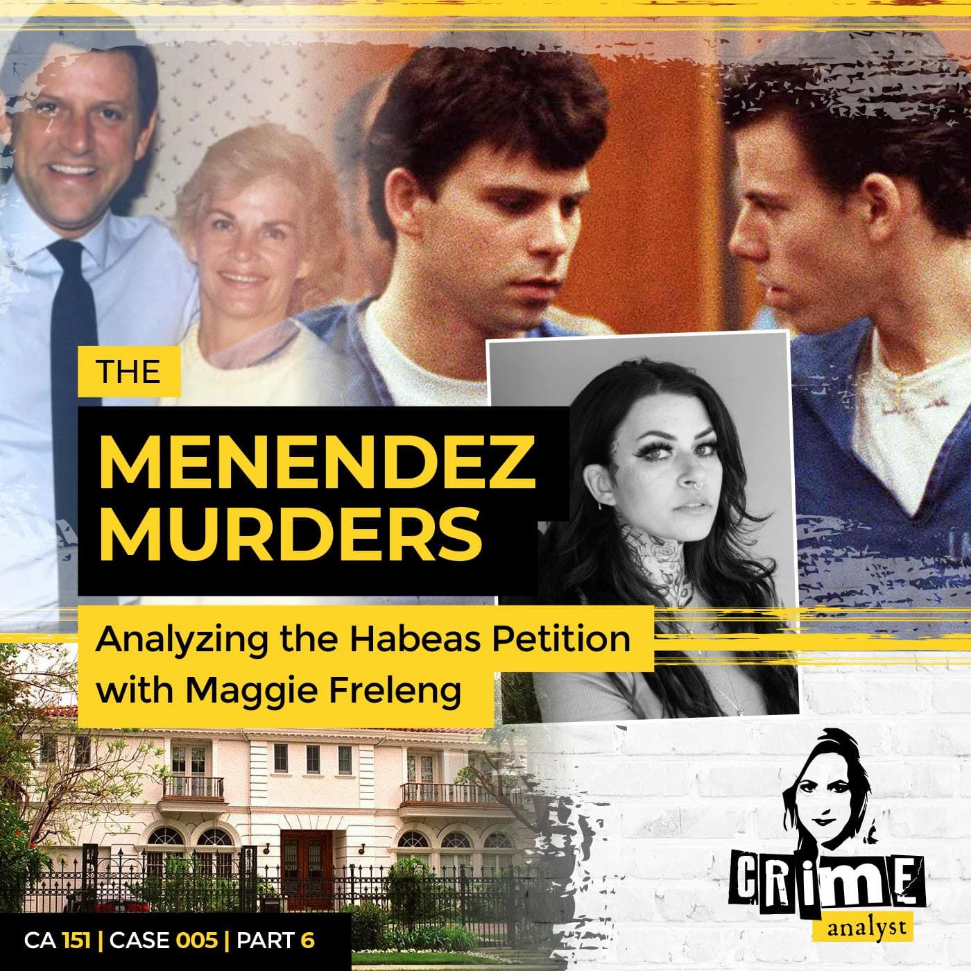 Ep 151: The Menendez Murders: Analysing the Habeas Petition with Maggie Freleng, Part 6 artwork