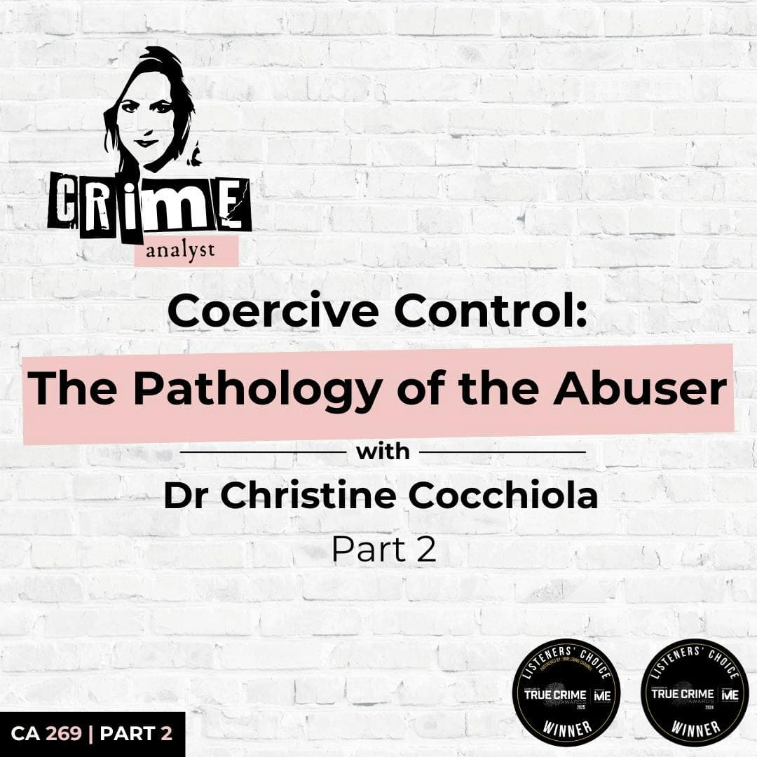 Ep 269: Coercive Control: The Pathology of the Abuser with Dr Christine Cocchiola, Part 2 artwork