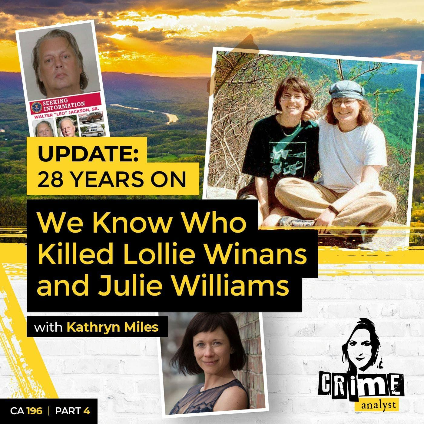 Ep 196: 28 Years On We Know Who Killed Lollie Winans and Julie Williams? Part 4 with Kathryn Miles artwork