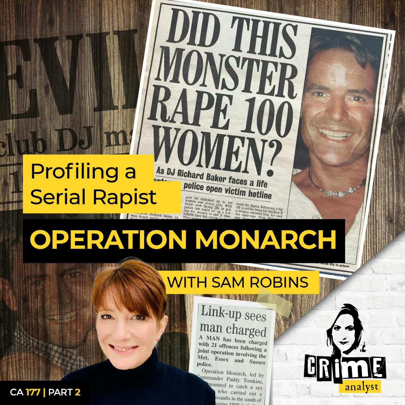 Ep 177: Profiling A Serial Rapist - Operation Monarch with Sam Robins, Part 2 artwork
