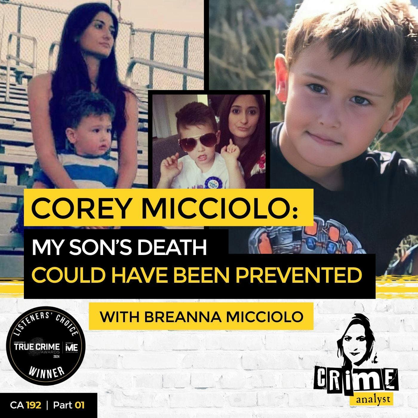 Ep 192: Corey Micciolo: My Son’s Death Could Have Been Prevented with Breanna Micciolo artwork