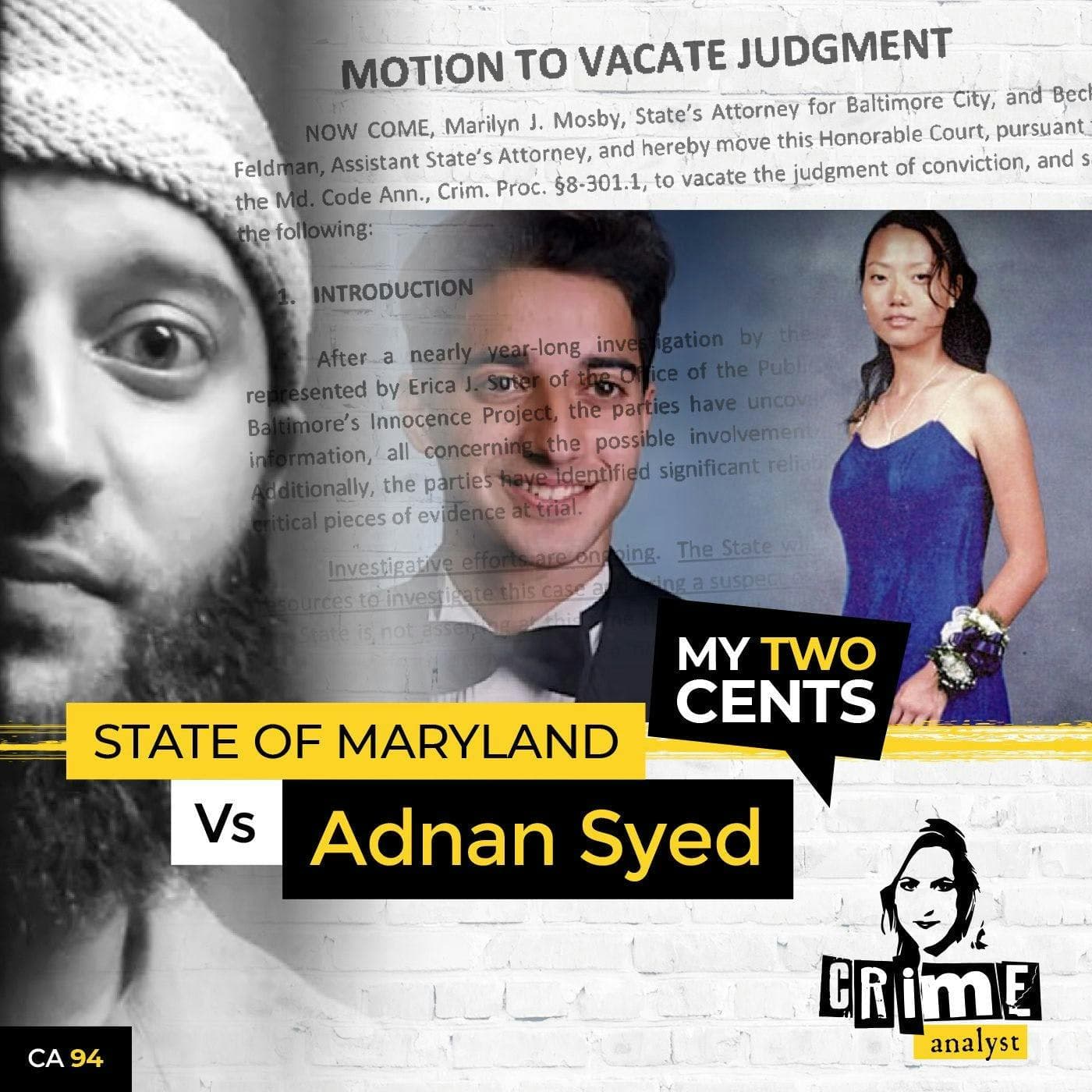 Ep 94: My Two Cents: State of Maryland v. Adnan Syed, Adnan is FREE! artwork