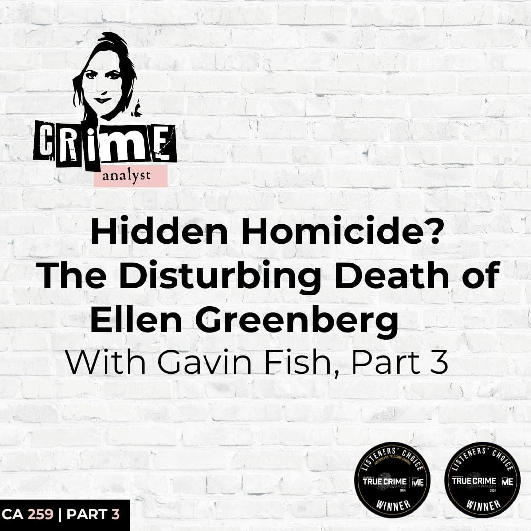Ep 259: Hidden Homicide? The Disturbing Death of Ellen Greenberg, Part 3 artwork