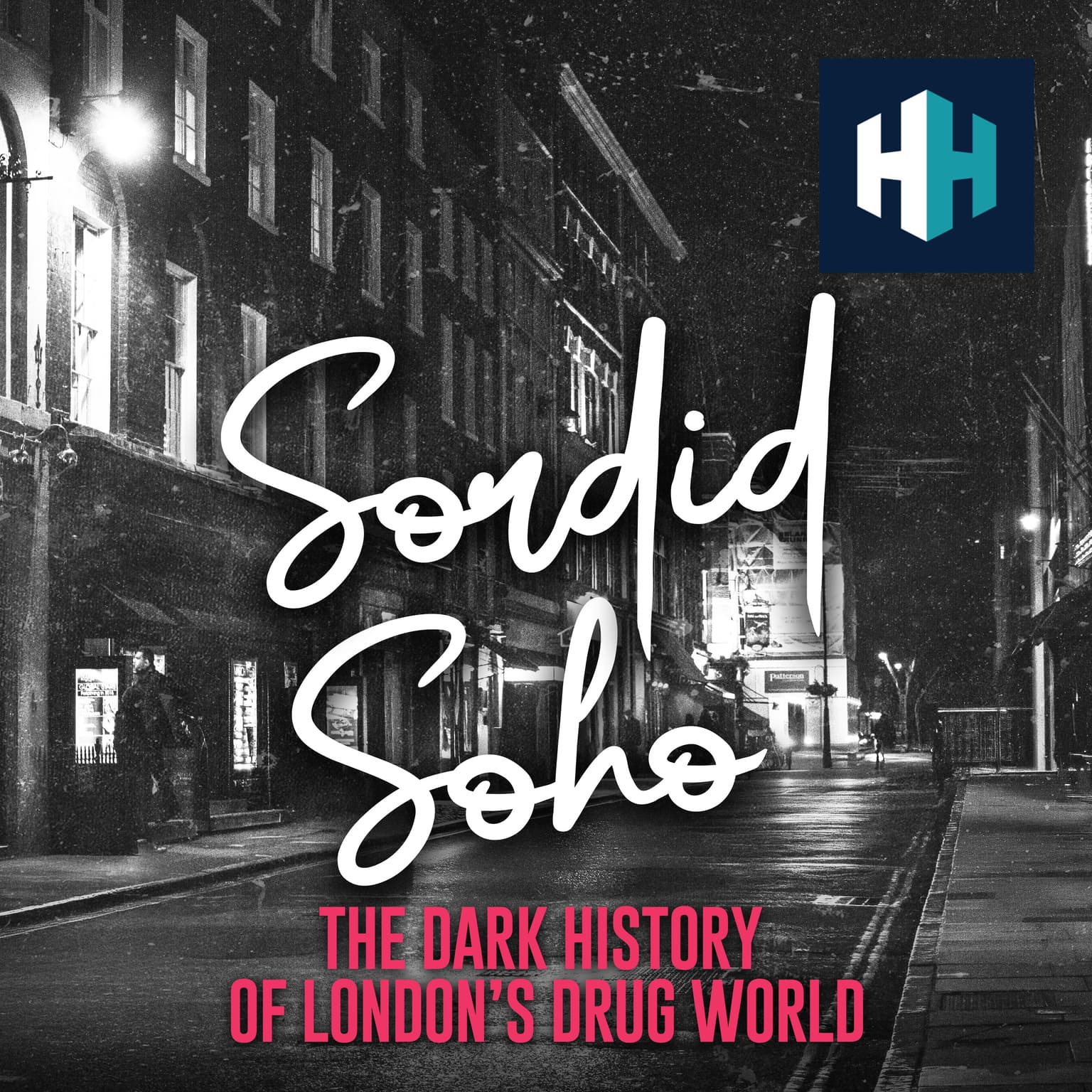 The Dark History of London’s Drug World artwork