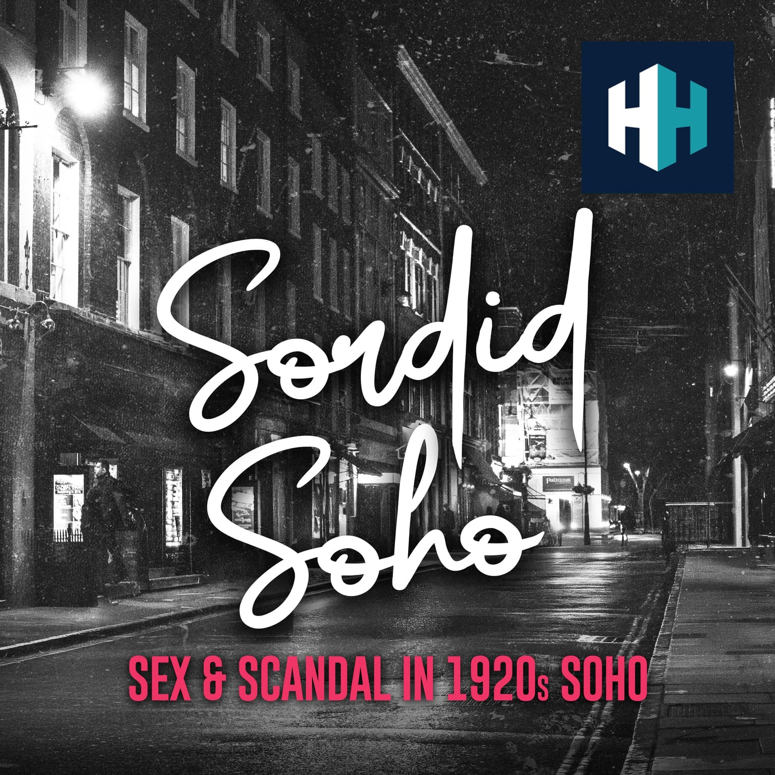 Sex & Scandal in 1920s Soho artwork