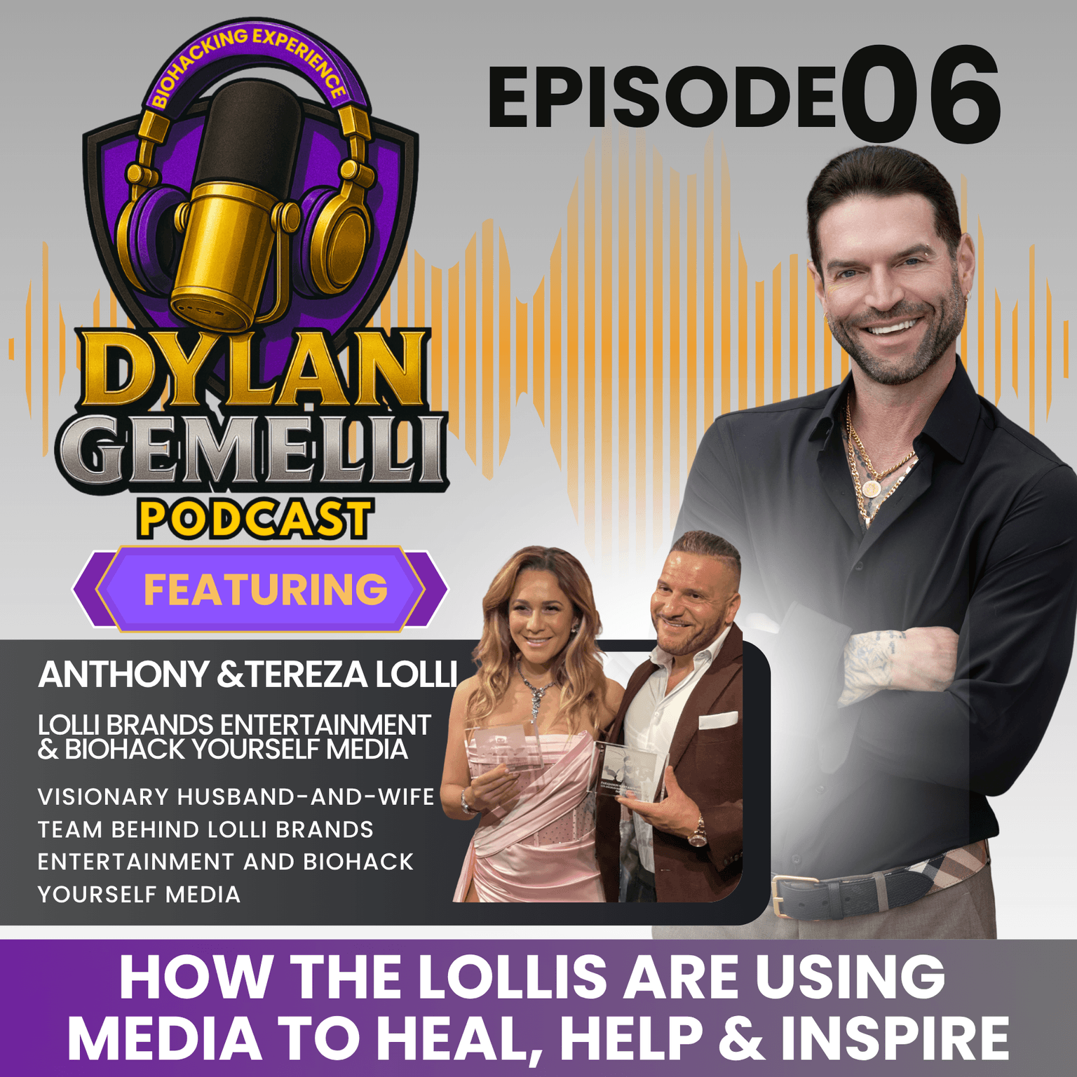 Episode #6 Featuring Anthony and Tereza Lolli with Lolli Brands Entertainment! Producing Life Changing Documentaries, , Simplifying Biohacking for ev... artwork