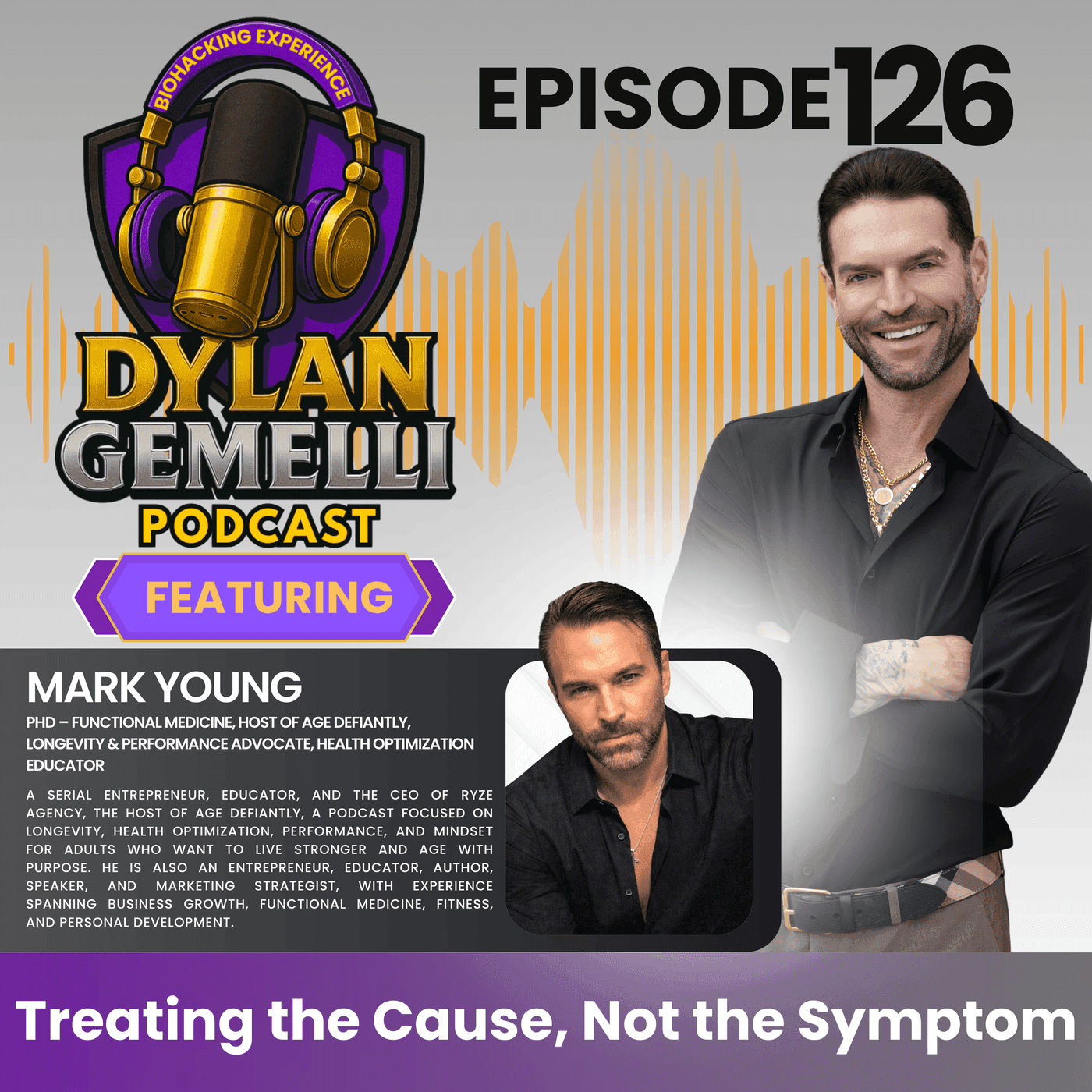 Episode #126 Featuring Mark Young! Treating the CAUSE, NOT THE SYMPTOM! A guide to prevention and root cause treatment! Putting GOD FIRST! Food as medicine and more! artwork