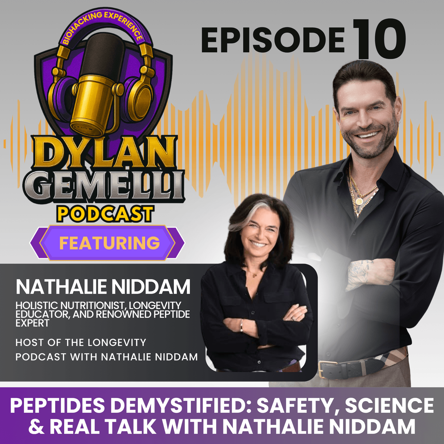 Episode #10 Featuring Longevity Biohacker and Peptide Expert Nathalie Niddam! THE PEPTIDE EPISODE! Peptides safety and efficacy, nuances of use, pot... artwork