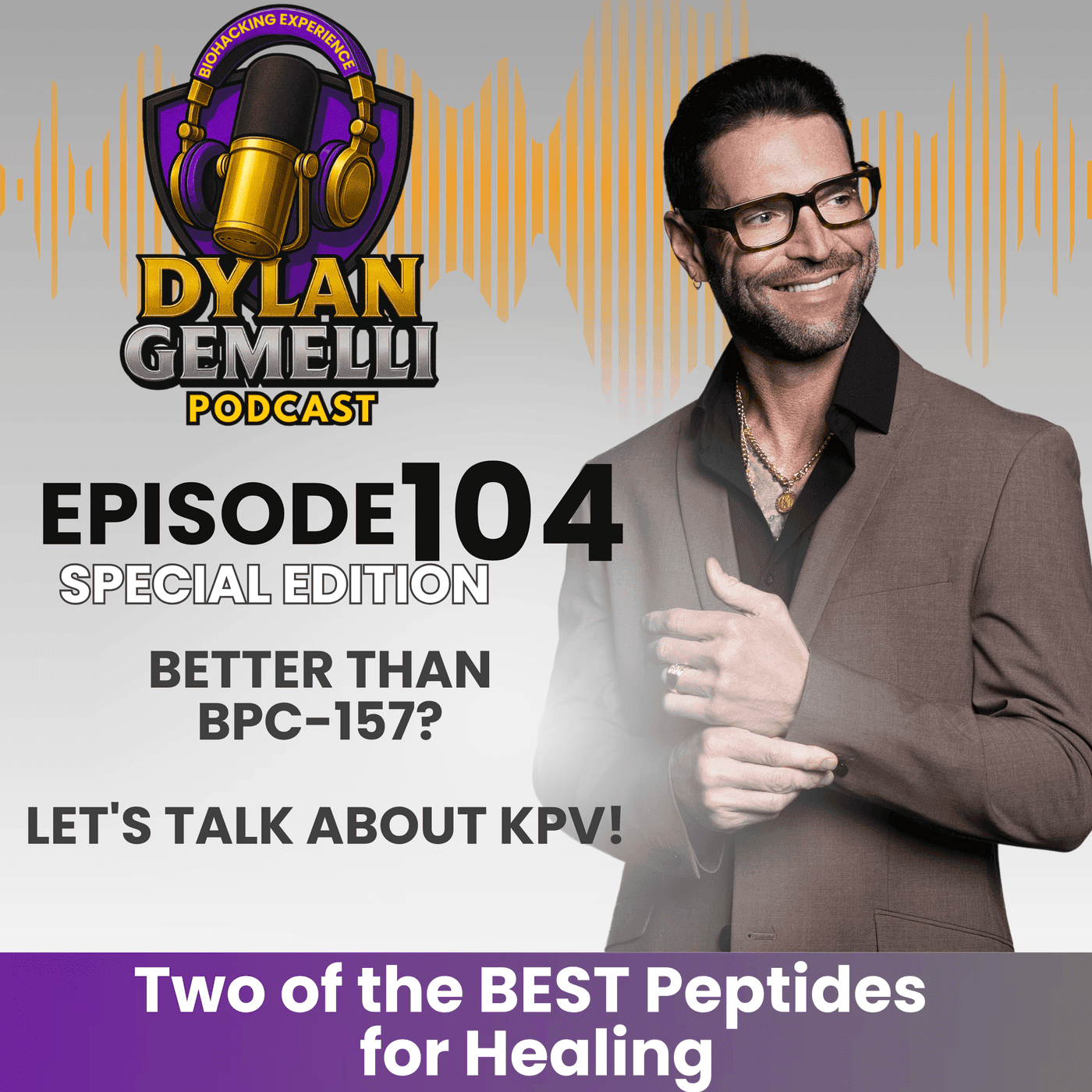 Episode #104 Better than BPC-157? Let's talk about KPV! The major benefits of KPV, gut health, fighting inflammation, skin and wound healing, immune function support, synergy with BPC-157 and more!! artwork