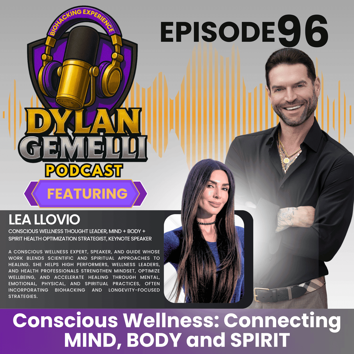 Episode #96 Featuring Lea Llovio! CONSCIOUS WELLNESS! Connecting the MIND, BODY AND SPIRIT! Spiritual Awakening, Finding your true self, The role of Nutrition in mental health and more! artwork