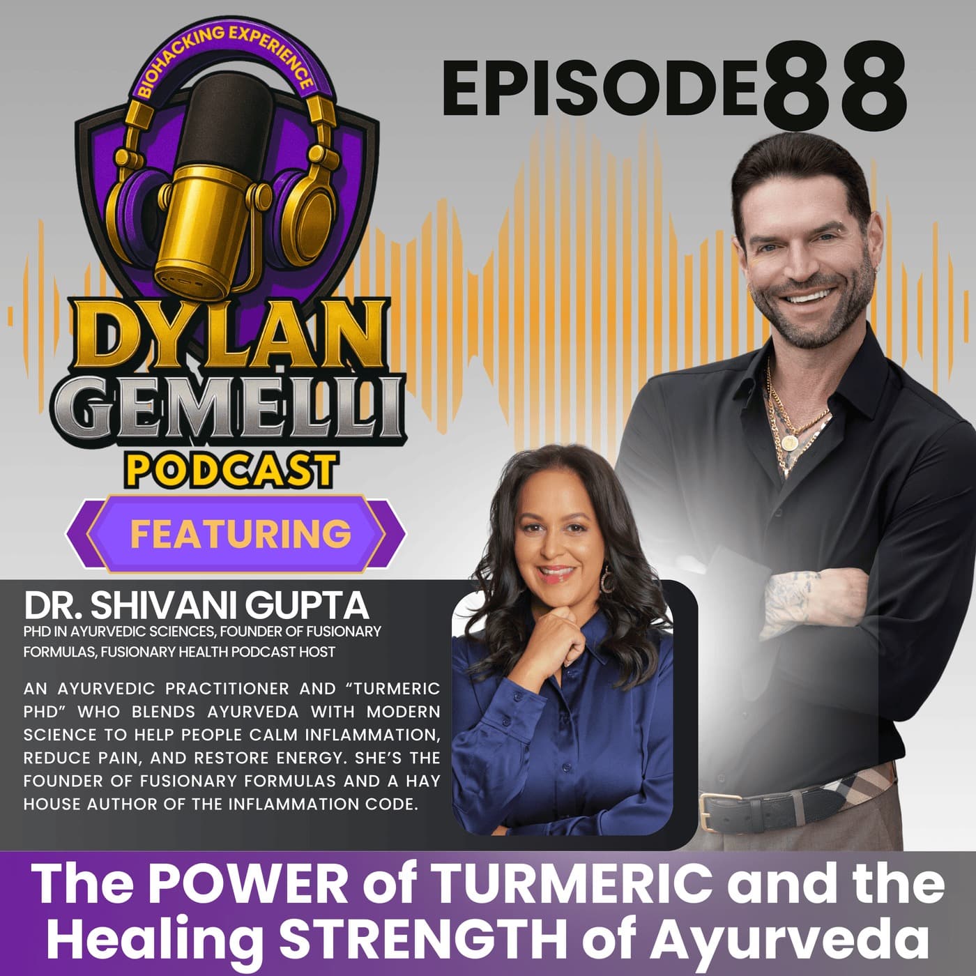 Episode #88 Featuring Dr. Shivani Gupta! The POWER of Turmeric and the Healing STRENGTH of Ayurveda! Everything you need to know about inflammation and NEW BOOK LAUNCH: The Inflammation Code!!! artwork