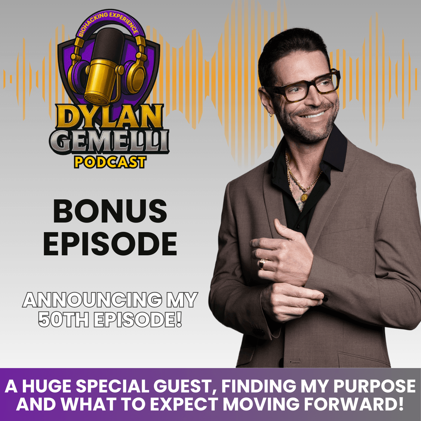 BONUS: SPECIAL ANNOUNCEMENT for HUGE 50th Episode Special and A special message from Dylan Gemelli! artwork