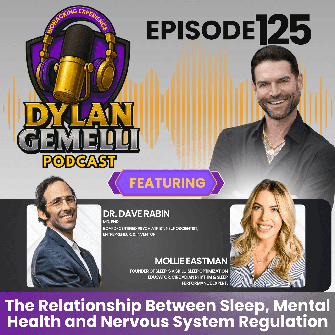 Episode #125 SPECIAL ROUNDTABLE EDITION Featuring Dr. Dave Rabin and Mollie Eastman!! The relationship between mental health, sleep and nervous system regulation! artwork
