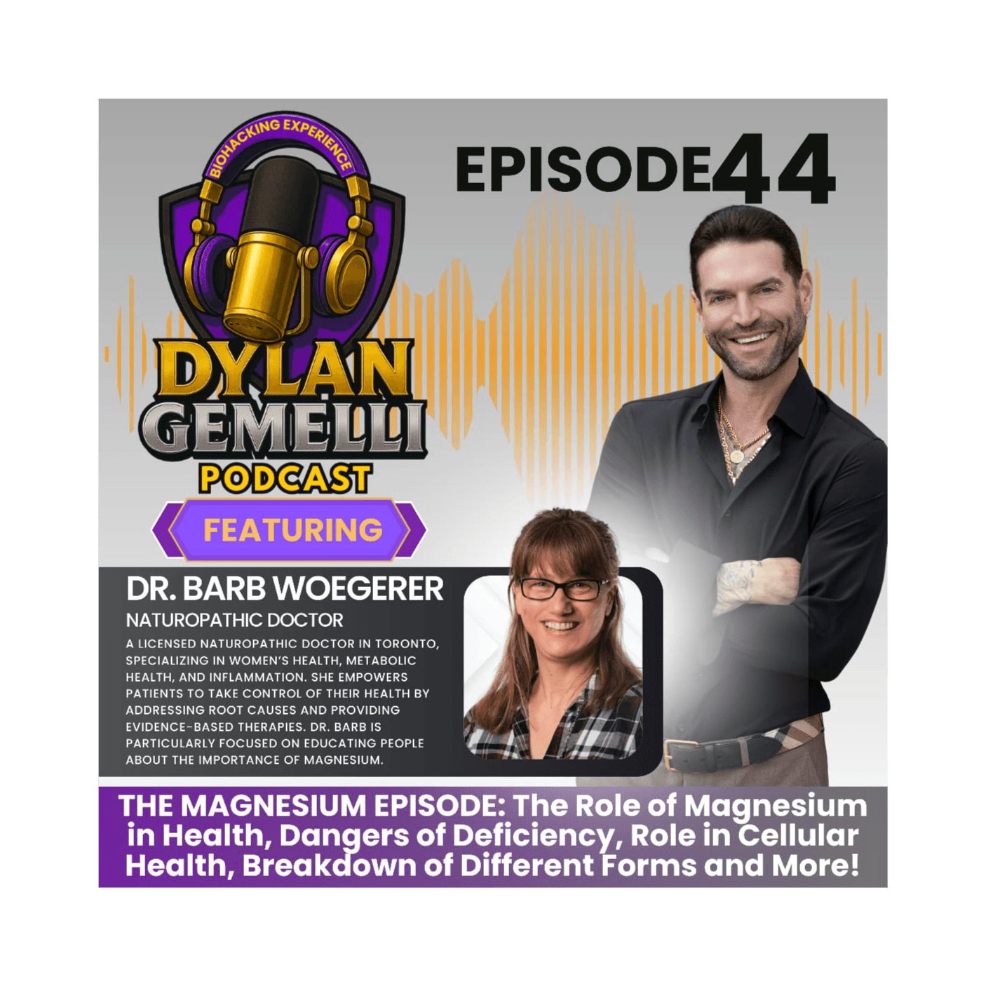 Episode #44 Featuring The MAGNESIUM EXPERT Dr. Barb Woegerer! Why Magnesium is ESSENTIAL to health, the crucial role it has in health, FULL BREAKDOWN... artwork