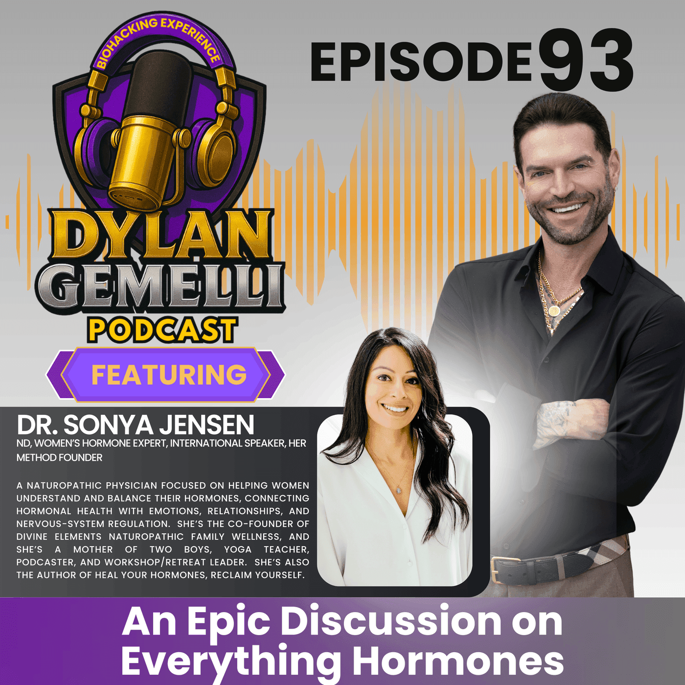 Episode #93 Featuring Dr. Sonya Jensen! The HORMONE Episode! Tune in for one of the most in depth hormone discussions you will ever hear! artwork