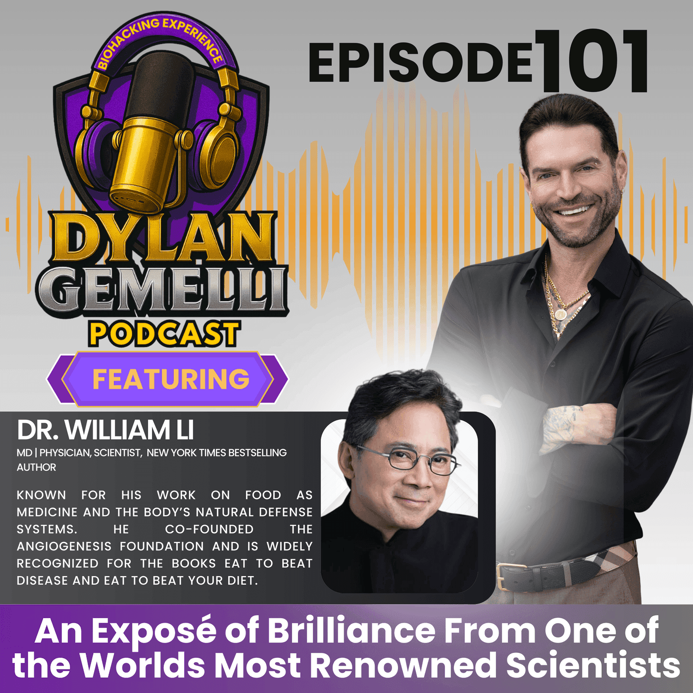 Episode #101 Featuring Dr. William Li! Insights from a true scientist! Masterclasses on the the gut, heart health, the spinach/oxalate debate, simplifying nutrition, olive oil selection and more! artwork
