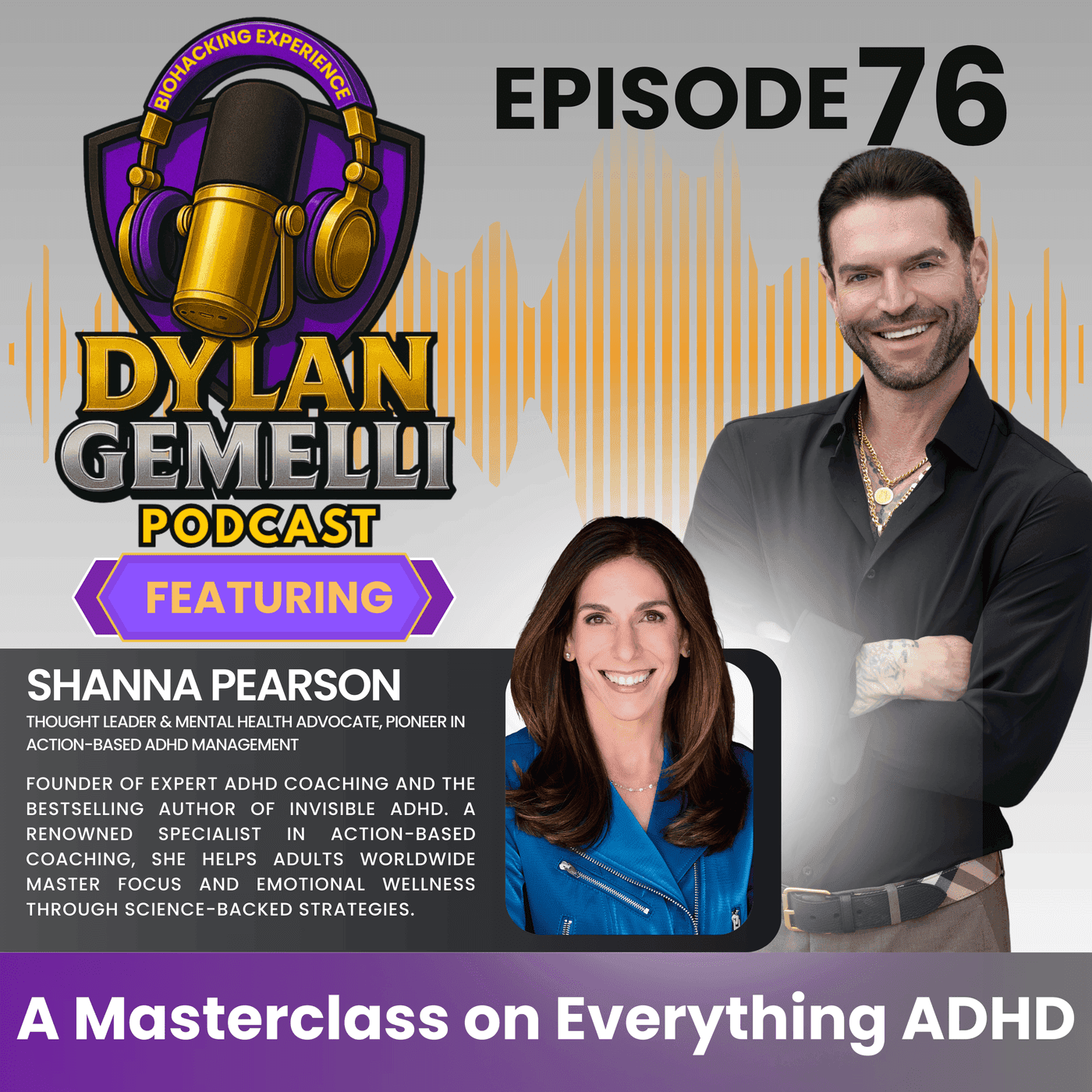 Episode #76 Featuring Shanna Pearson! A MASTERCLASS on ADHD! Impact of ADHD on life and relationships, Misdiagnosis of ADHD, ADHD vs. Anxiety, Recognizing ADHD signs and more! artwork